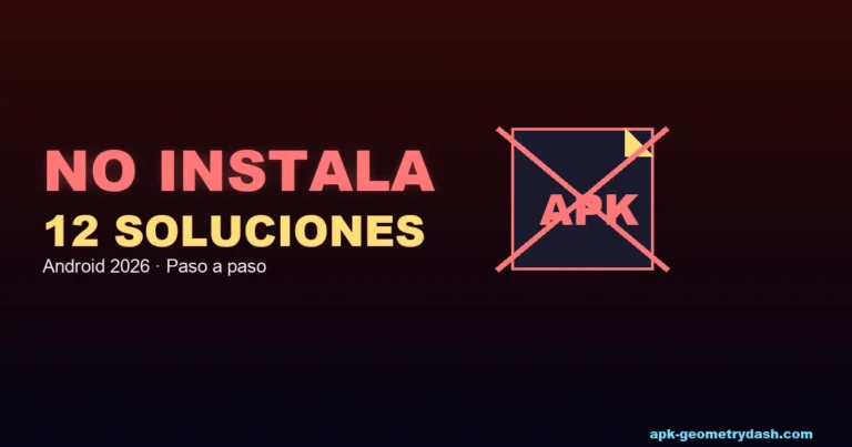 Geometry Dash APK no instala 12 soluciones Android