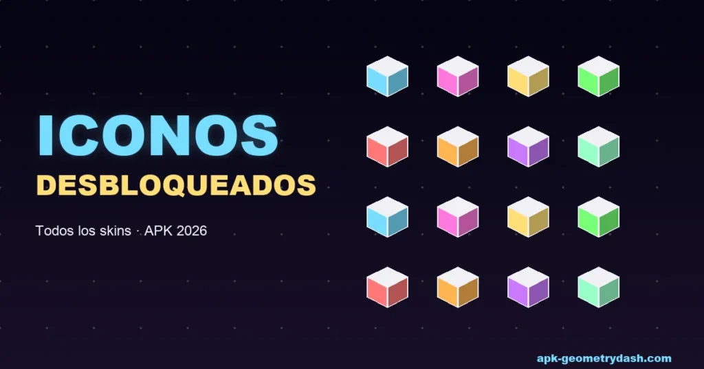 Geometry Dash iconos desbloqueados todos skins